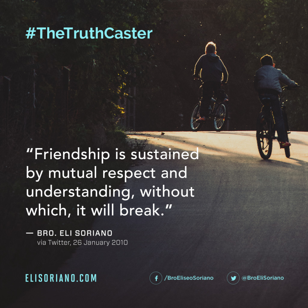 Bro Eli Soriano Quote on Friendship